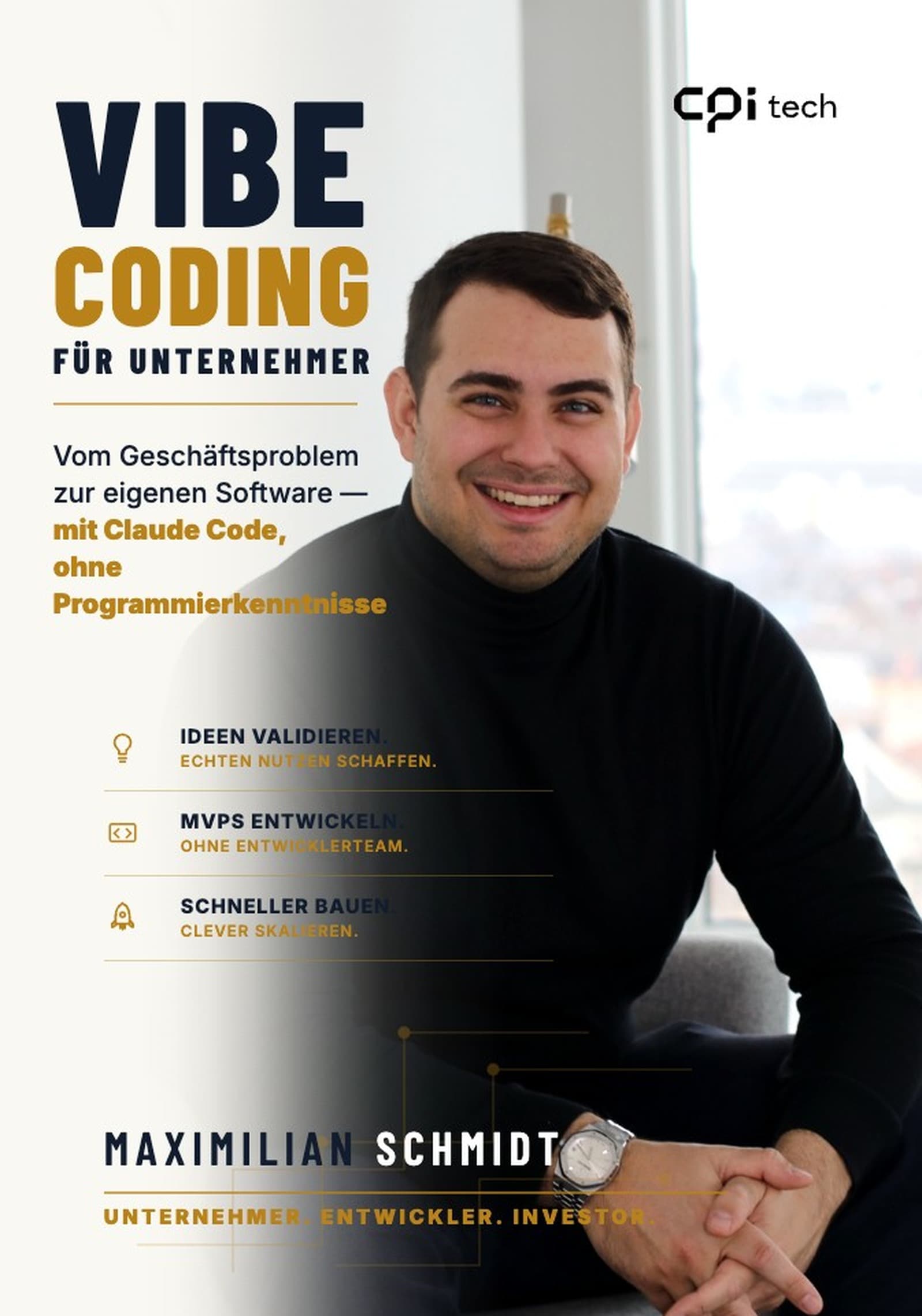 Vibe Coding for Entrepreneurs — hardcover book by Maximilian Schmidt, front cover with VIBE CODING wordmark in navy and gold